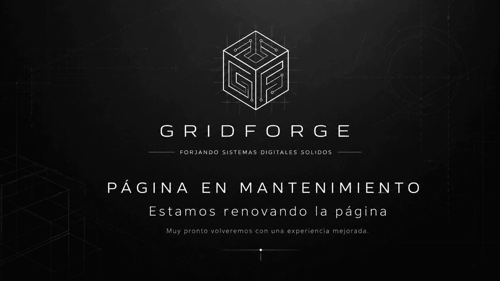 GridForge — Página en mantenimiento. Estamos renovando la página.